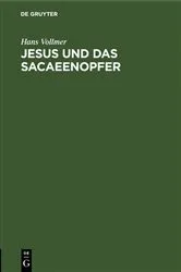 Book cover of Jesus und das Sacaeenopfer by Hans Vollmer