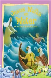 Book cover of Jesus Walks on Water by Miles Kelly