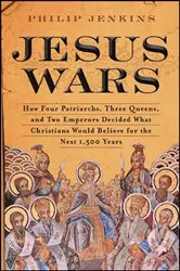 Book cover of Jesus Wars by John Philip Jenkins