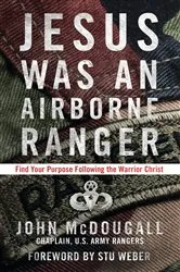 Book cover of Jesus Was an Airborne Ranger by John McDougall