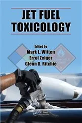 Book cover of Jet Fuel Toxicology by Mark L. Witten