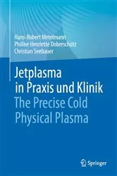 Book cover of Jetplasma in Praxis und Klinik by Hans-Robert Metelmann