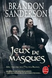 Book cover of Jeux de masques (Fils-des-Brumes : Wax & Wayne, Tome 2) by Brandon Sanderson
