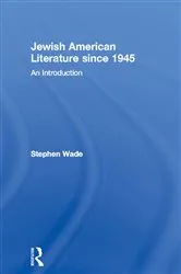 Book cover of Jewish American Literature since 1945 by Stephen Wade