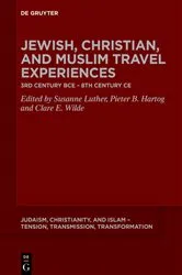Book cover of Jewish, Christian, and Muslim Travel Experiences by Susanne Luther