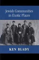 Book cover of Jewish Communities in Exotic Places by Ken Blady