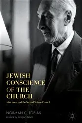 Book cover of Jewish Conscience of the Church by Norman C. Tobias