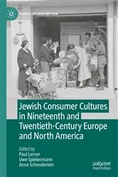 Book cover of Jewish Consumer Cultures in Nineteenth and Twentieth-Century Europe and North America by Paul Lerner