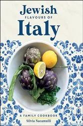 Book cover of Jewish Flavours of Italy by Silvia Nacamulli