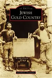 Book cover of Jewish Gold Country by Jonathan L. Friedmann