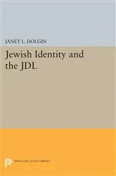 Book cover of Jewish Identity and the JDL by Janet L. Dolgin