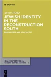 Book cover of Jewish Identity in the Reconstruction South by Anton Hieke
