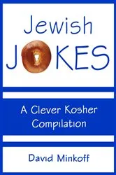 Book cover of Jewish Jokes: A Clever Kosher Compilation by David Minkoff