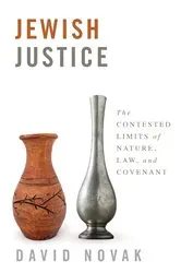 Book cover of Jewish Justice by David Novak