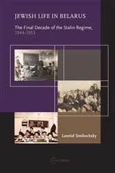 Book cover of Jewish Life in Belarus by Leonid Smilovitsky