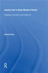 Book cover of Jewish Life in Early Modern Rome by Kenneth Stow