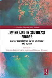 Book cover of Jewish Life in Southeast Europe by Kateřina Králová