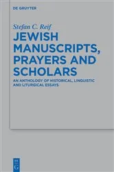Book cover of Jewish Manuscripts, Prayers and Scholars by Stefan C. Reif