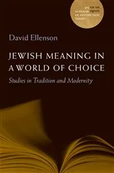Book cover of Jewish Meaning in a World of Choice by David Ellenson