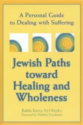 Book cover of Jewish Paths toward Healing and Wholeness by Kerry M. Olitzky