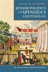 Book cover of Jewish Politics in Spinoza's Amsterdam by Unknown