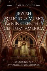 Book cover of Jewish Religious Music in Nineteenth-Century America by Judah M. Cohen