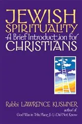 Book cover of Jewish Spirituality by Rabbi Lawrence Kushner