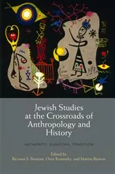 Book cover of Jewish Studies at the Crossroads of Anthropology and History by Ra'anan S. Boustan