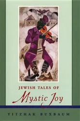 Book cover of Jewish Tales of Mystic Joy by Yitzhak Buxbaum