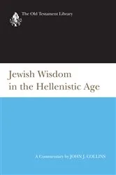 Book cover of Jewish Wisdom in the Hellenistic Age by John J. Collins