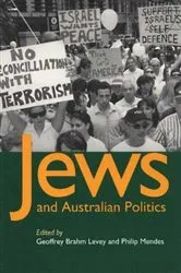 Book cover of Jews and Australian Politics by Geoffrey Brahm Levey