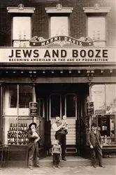Book cover of Jews and Booze by Marni Davis