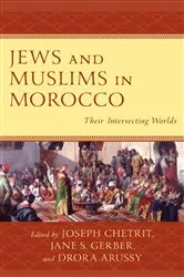 Book cover of Jews and Muslims in Morocco by Joseph Chetrit