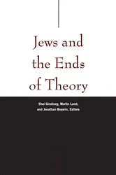 Book cover of Jews and the Ends of Theory by Shai Ginsburg