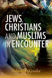 Book cover of Jews, Christians and Muslims in Encounter by Edward Kessler