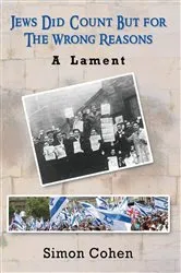 Book cover of Jews Did Count But for the Wrong Reasons by Simon Cohen