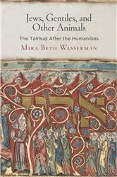 Book cover of Jews, Gentiles, and Other Animals by Mira Beth Wasserman