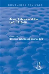 Book cover of Jews, Labour and the Left, 1918–48 by Christine Collette