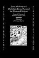Book cover of Jews, Muslims, and Christians in and around the Crown of Aragon by Unknown