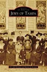 Book cover of Jews of Tampa by Dr. Rob Norman