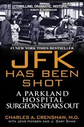 Book cover of JFK Has Been Shot by Charles A. Crenshaw