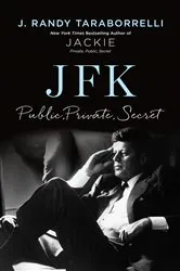 Book cover of JFK: Public, Private, Secret by J. Randy Taraborrelli