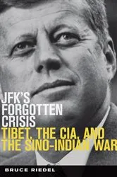 Book cover of JFK's Forgotten Crisis by Bruce Riedel