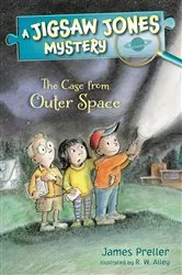 Book cover of Jigsaw Jones: The Case from Outer Space by James Preller