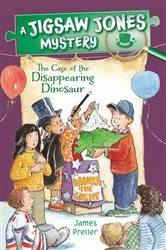 Book cover of Jigsaw Jones: The Case of the Disappearing Dinosaur by James Preller