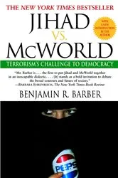 Book cover of Jihad vs. McWorld by Benjamin Barber