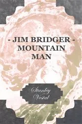 Book cover of Jim Bridger - Mountain Man by Unknown