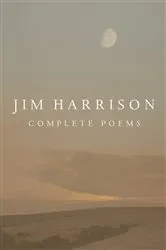 Book cover of Jim Harrison: Complete Poems by Unknown