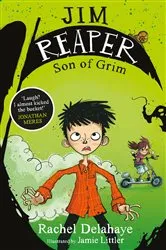 Book cover of Jim Reaper 1: Son of Grim by Rachel Delahaye