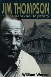 Book cover of Jim Thompson:The Unsolved Myst by William Warren